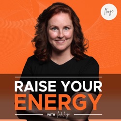 Raise Your Energy