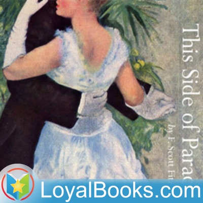 This Side of Paradise by F. Scott Fitzgerald:Loyal Books