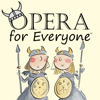 Opera For Everyone - Opera for Everyone