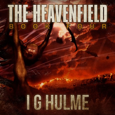 The Heavenfield - Book Four The Heavenfield - Book Four