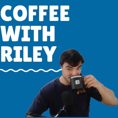 Coffee With Riley