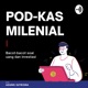 Pod-Kas Milenial