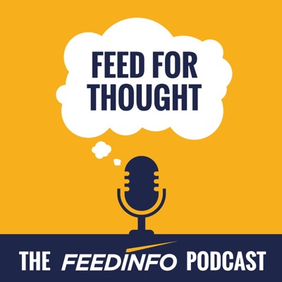 The Feedinfo Podcast - Feed for Thought