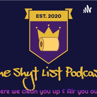 The Shyt List