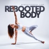 Rebooted Body – Healthy Eating, Functional Fitness & Behavior Psychology artwork