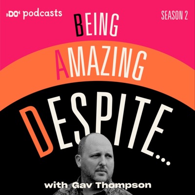 DO Lectures podcast with Gav Thompson DO Lectures podcast with Gav Thompson