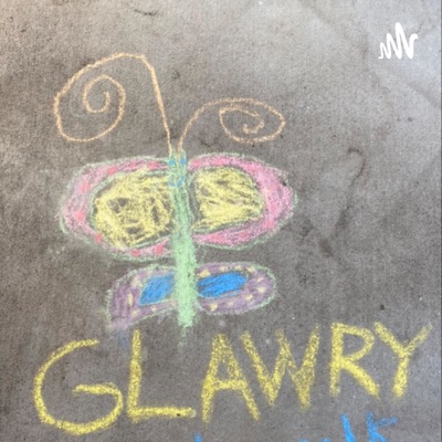 Glawry Podcast