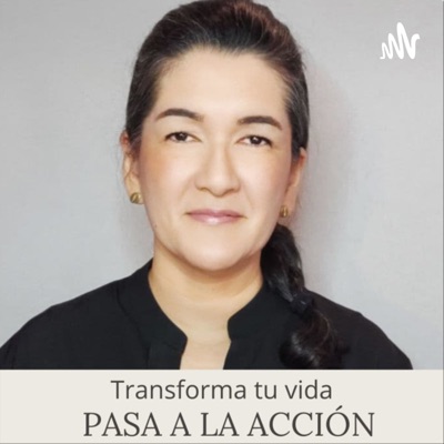 Transforma tu vida, pasa a la acción