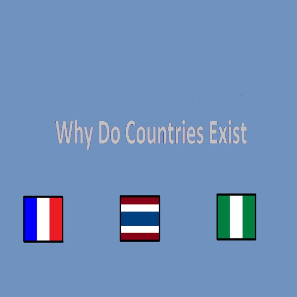 Why do countries exist Artwork