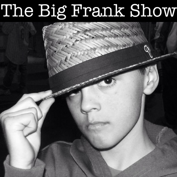 The Big Frank Show