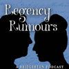 Regency Rumours — Bridgerton and Beyond - Jordan and Kayla Glendenning