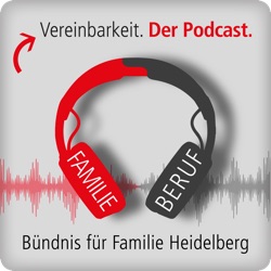 Vereinbarkeit. Der Podcast.