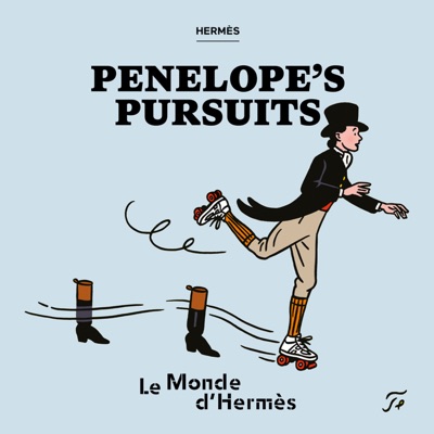 Podcasts from Le Monde d‘Hermès:Hermès