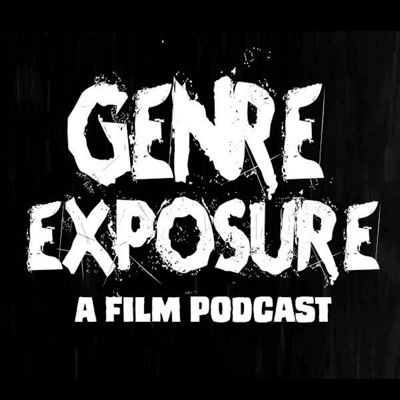 Genre Exposure: A Film Podcast