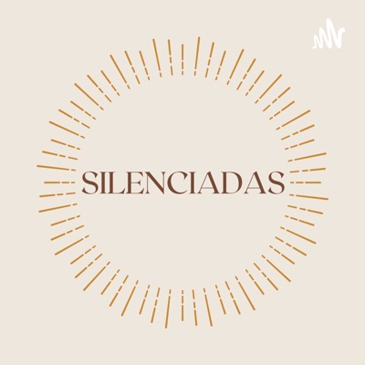 Silenciadas Silenciadas