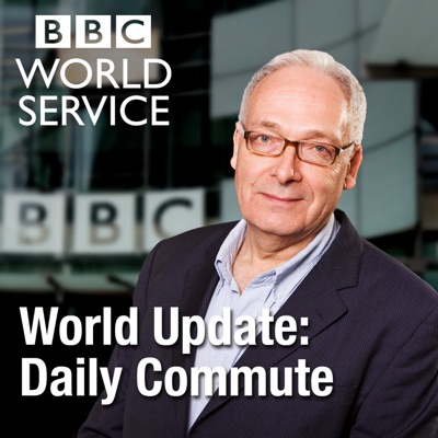 World Update: Daily Commute:BBC World Service