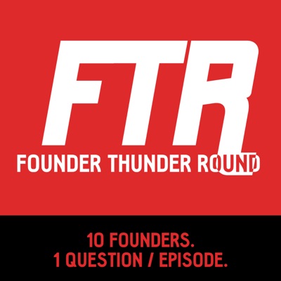 Founder Thunder Round