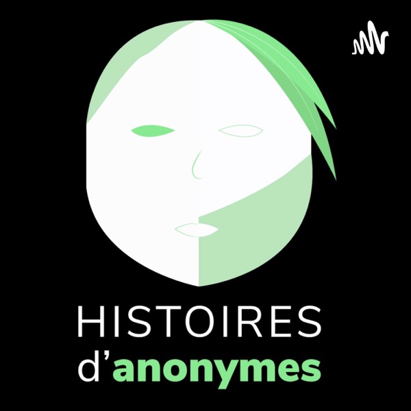 Histoires d'Anonymes