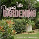 Digging Into Gardening