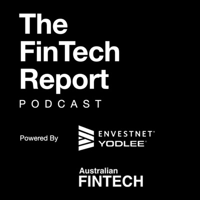 The Fintech Report Podcast - Episode 11: Jamie Leach, FDATA and Tonia Berglund, Envestnet Yodlee