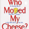 Who Moved My Cheese? - Nihal Bouabida