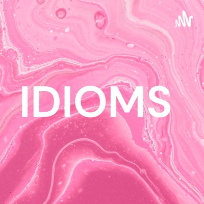 IDIOMS