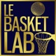 Le Basket Lab (NBA Podcast)