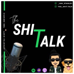 The Shit Talk