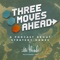 Three Moves Ahead