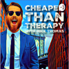 Cheaper than therapy - Mick Thomas