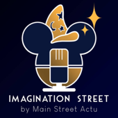 Imagination Street - Podcast Disney - Imagination Street