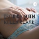 Erotica With Kelly Clark