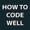 How To Code Well - Peter Fisher