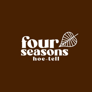 four seasons hoe-tell