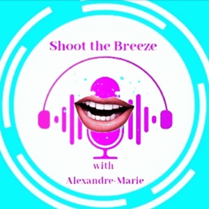 Shoot the Breeze with Alexandre-Marie