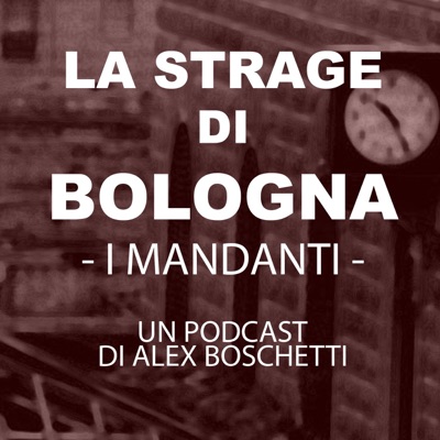 LA STRAGE DI BOLOGNA - I Mandanti -