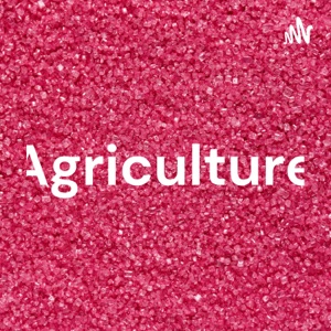 Agriculture