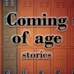 Coming of Age Stories
