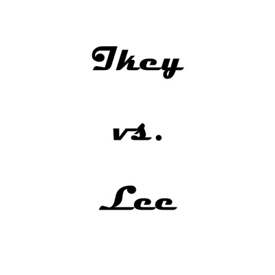 Ikey vs. Lee