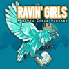 Ravin' Girls: A Raven Cycle Podcast - Shannon Pack and Nievita Hartness