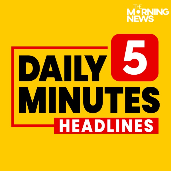 Daily 5 Minute Headlines
