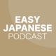 744 連休 / EASY JAPANESE PODCAST Learn Japanese with everyday conversations!