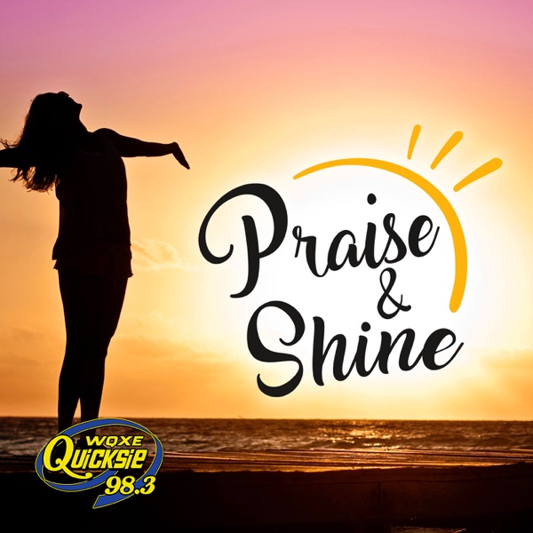 Praise & Shine – Quicksie 98.3 Artwork