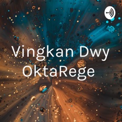 Vingkan Dwy OktaRege 