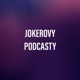 Jokerovy podcasty