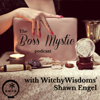The Boss Mystic | WITCHCRAFT | BOSS | MOON | WITCH | SPIRITUALITY | MYSTIC | BOSS BABE | SELF HELP | SELF LOVE | MENTAL HEALT - The Boss Mystic Podcast Network