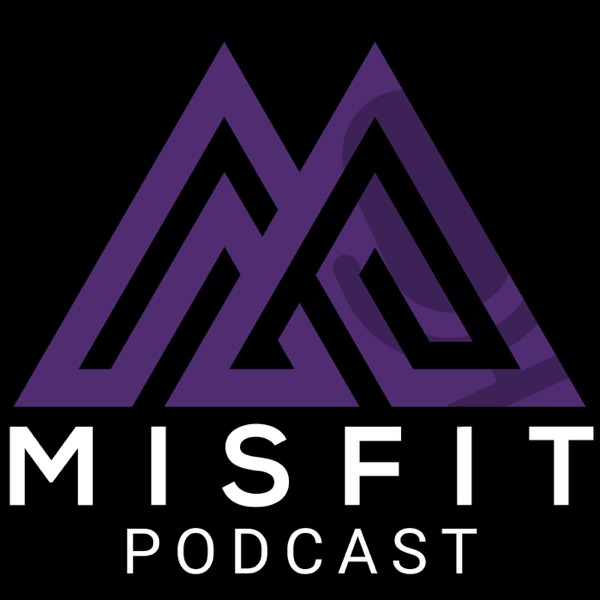 Misfit Podcast