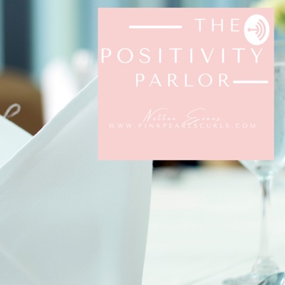 The Positivity Parlor