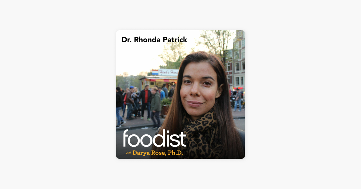 Foodist with Darya Rose, Ph.D: Dr. Rhonda Patrick - Why Eating Fish, But  Not Omega-3 Supplements, Can Help Prevent Alzheimer's on Apple Podcasts