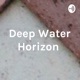 Deep Water Horizon 